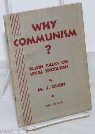 Cat.No: 136827 Why Communism? Plain talks on vital problems. 5th special west coast...