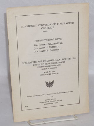 Cat.No: 136977 Communist strategy of protracted conflict: Consultation with Dr. Robert...