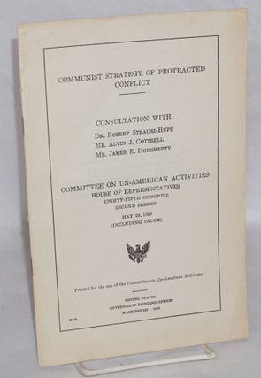 Cat.No: 136977 Communist strategy of protracted conflict: Consultation with Dr. Robert...