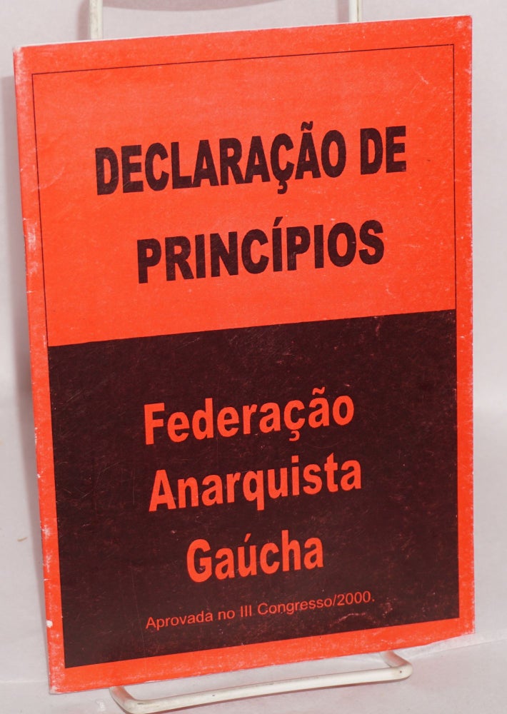 Cat.No: 137008 Declaração de princípios. Federação Anarquista Gaúcha.