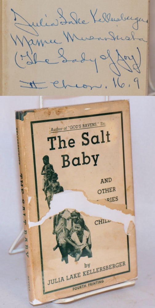 Cat.No: 137067 The Salt Baby and other stories for children and for those who once were children. Julia Lake Kellersberger.