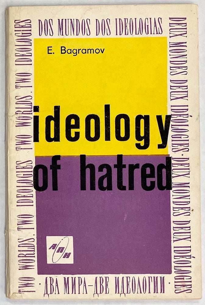 Cat.No: 137189 Ideology of hatred; two worlds, two ideologies. Eduard Aleksandrovich Bagramov.