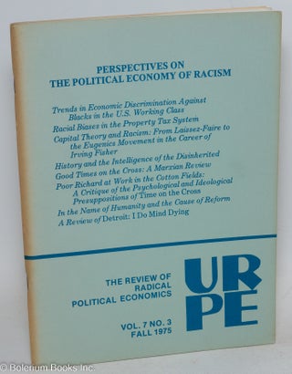 Cat.No: 137408 The Review of Radical Political Economics, vol. 7 no. 3, (Fall 1975):...