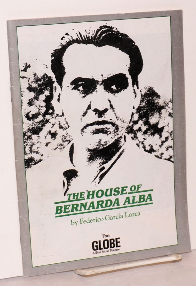 Cat.No: 137415 Theatreprint; vol. II, no. 4; The House of Bernarda Alba by Federico Garcia Lorca at The Globe; playbill. Federico Garcia Lorca, Joan Plowright, Glenda Jackson.