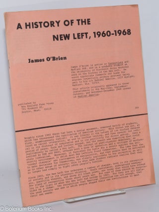 Cat.No: 137431 A history of the new left, 1960-1968. James O'Brien