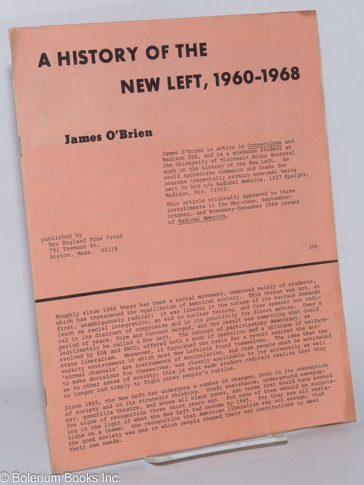 Cat.No: 137431 A history of the new left, 1960-1968. James O'Brien.