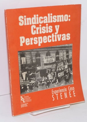 Cat.No: 137641 Sindicalismo: crisis y perspectivas. Experiencia caso STENEE....