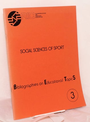 Cat.No: 137648 Social Sciences of Sport: Bibliographies on Educational Topics No.3