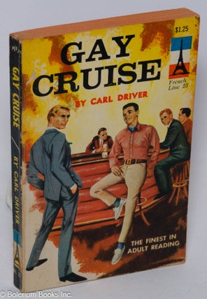 Cat.No: 137831 Gay Cruise. Carl Driver, Philip H. Lee
