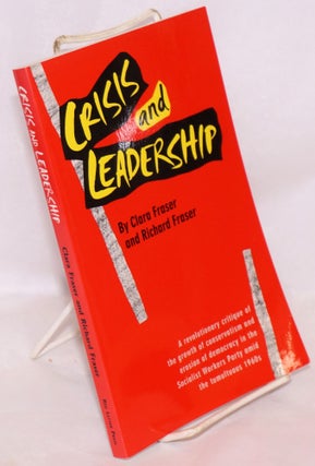 Cat.No: 137990 Crisis and leadership. A revolutionary critique of the growth of...