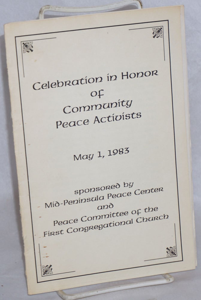 Cat.No: 138007 Celebration in honor of community peace activists. May 1, 1983. Sponsored by Mid-Peninsula Peace Center and Peace Committee of the First Congregational Church