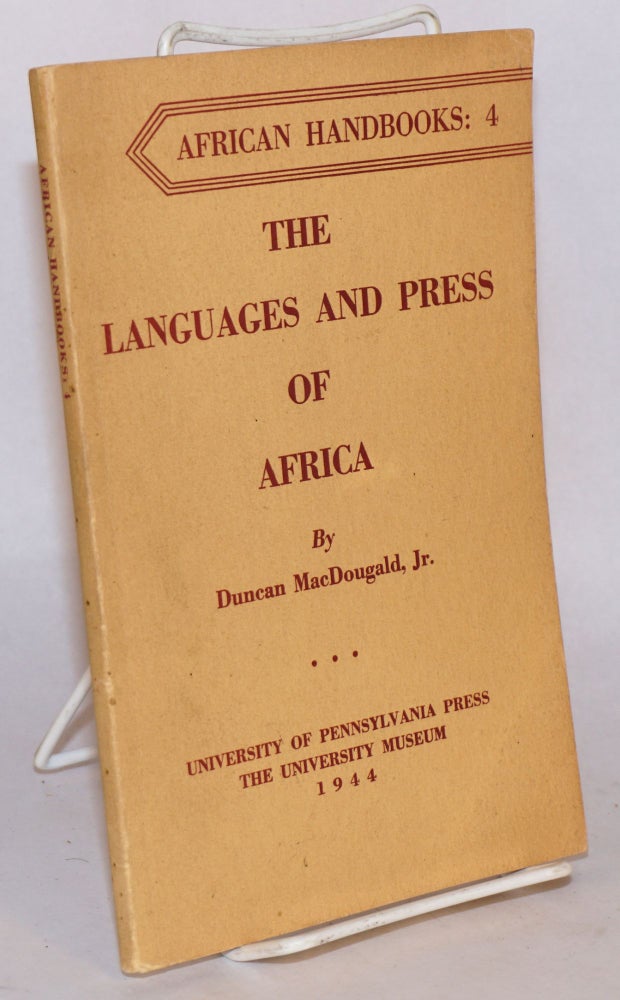 Cat.No: 138077 The Languages and Press of Africa. Duncan MacDougald, Jr.