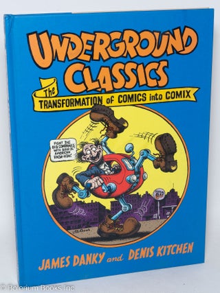 Cat.No: 138084 Underground classics, the transformation of comics into comix....