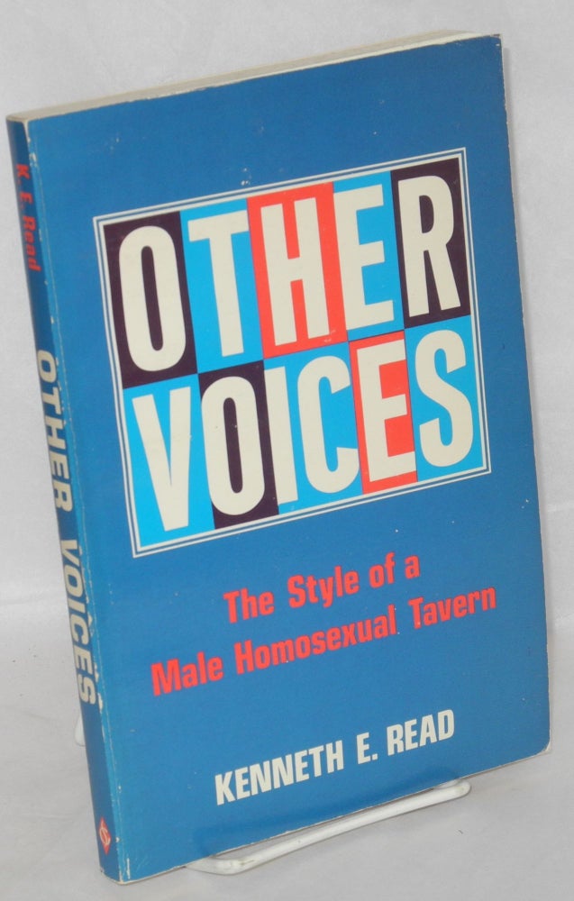 Cat.No: 13821 Other voices; the style of a male homosexual tavern. Kenneth E. Read.