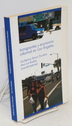 Cat.No: 138235 Inmigrantes y economia informal en Los Angeles. Atrapados en la tierra...
