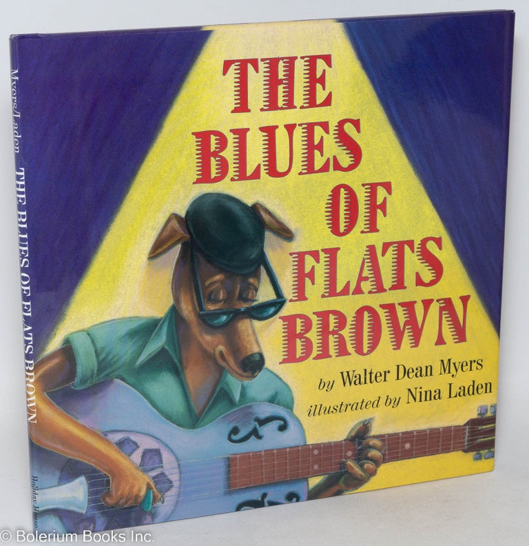 Cat.No: 138371 The Blues of Flats Brown; illustrated by Nina Laden. Walter Dean Myers.