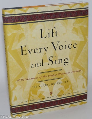 Cat.No: 138449 Lift every voice and sing; a celebration of the Negro national anthem, 100...