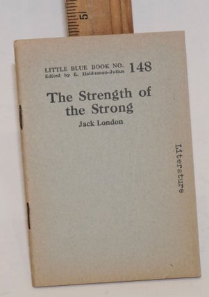 Cat.No: 138609 The strength of the strong. Jack London