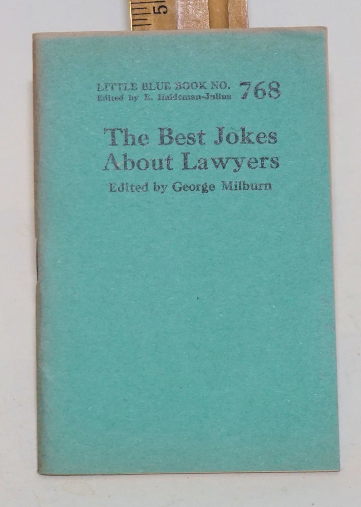 Cat.No: 138623 The best jokes about lawyers. George Milburn.