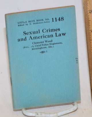 Cat.No: 138750 Sexual Crimes and American Law. Clement Wood