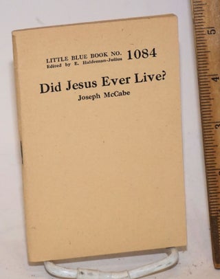 Cat.No: 138790 Did Jesus ever live? Joseph McCabe