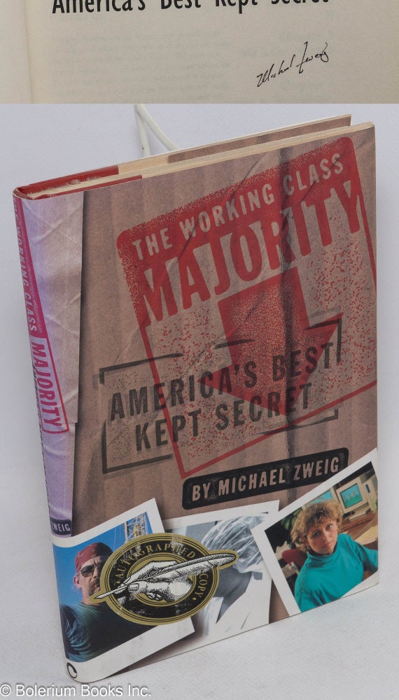 Cat.No: 138805 The working class majority: America's best kept secret. Michael Zweig.