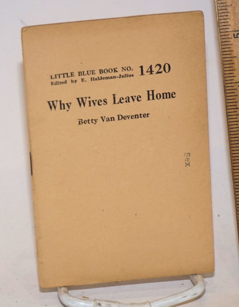 Cat.No: 138828 Why wives leave home. Betty Van Deventer.
