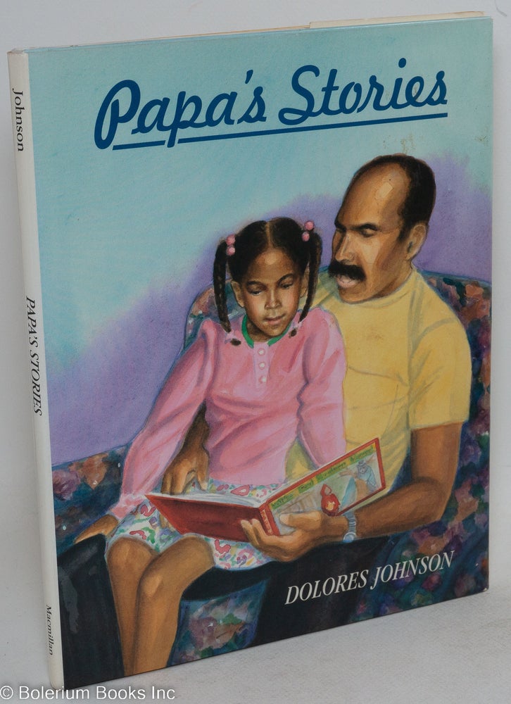 Cat.No: 138838 Papa's stories. Dolores Johnson, writer and.