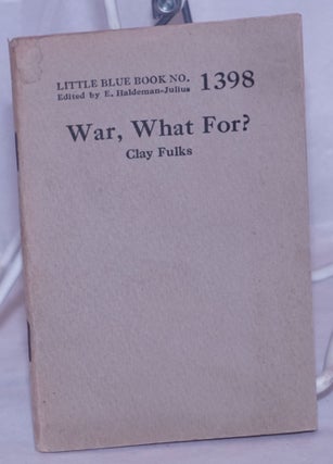 Cat.No: 138853 War, what for? Clay Fulks