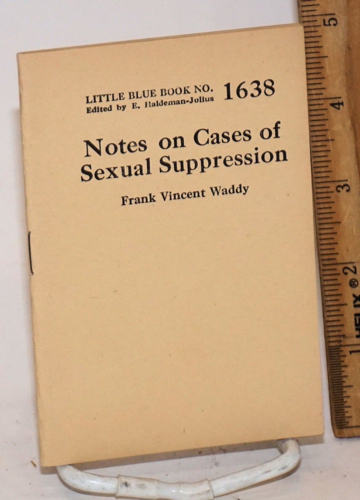 Cat.No: 139055 Notes on Cases of Sexual Suppression. Frank Vincent Waddy.