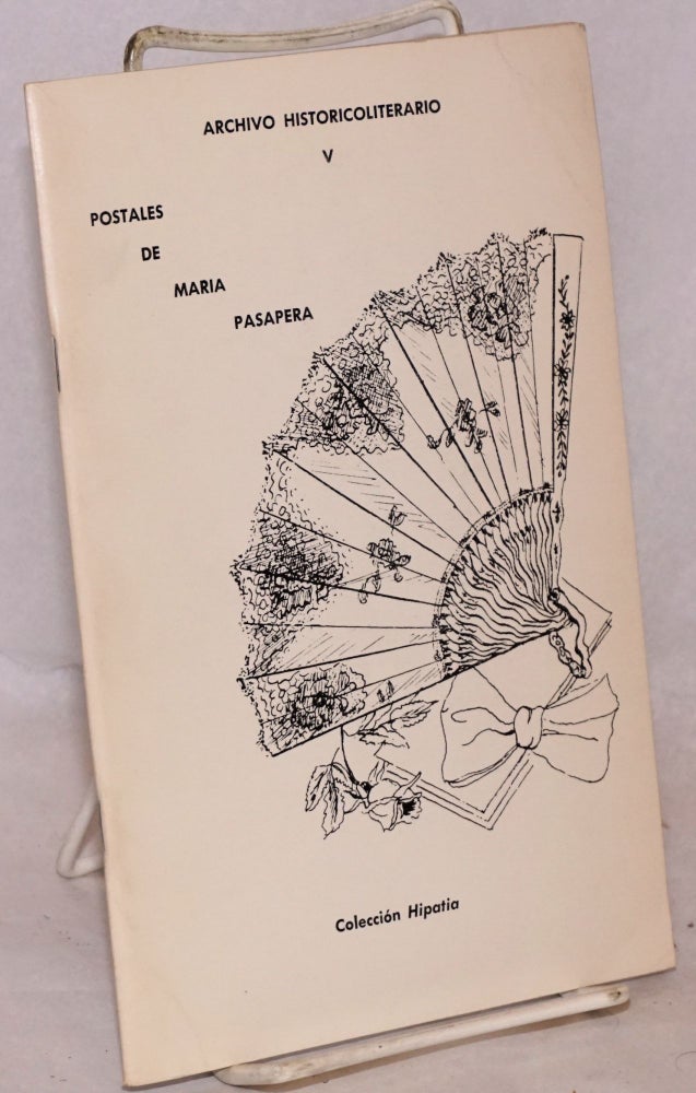 Cat.No: 139117 Archivo historicoliterario V, postales de Maria Pasapera. Maria Pasapera, selección por el Dr. René Torres Delgado.