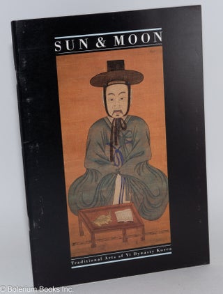 Cat.No: 139146 Sun & Moon: Traditional Arts of Yi Dynasty Korea. Robert Sayers