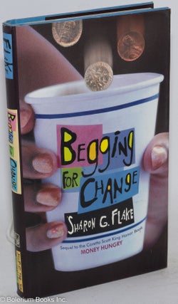Cat.No: 139199 Begging for change. Sharon G. Flake