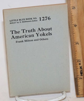 Cat.No: 139311 The truth about American yokels. Fred Milton