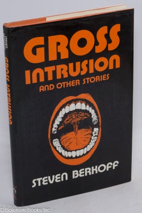 Cat.No: 13932 Gross Intrusion and other stories. Steven Berkoff