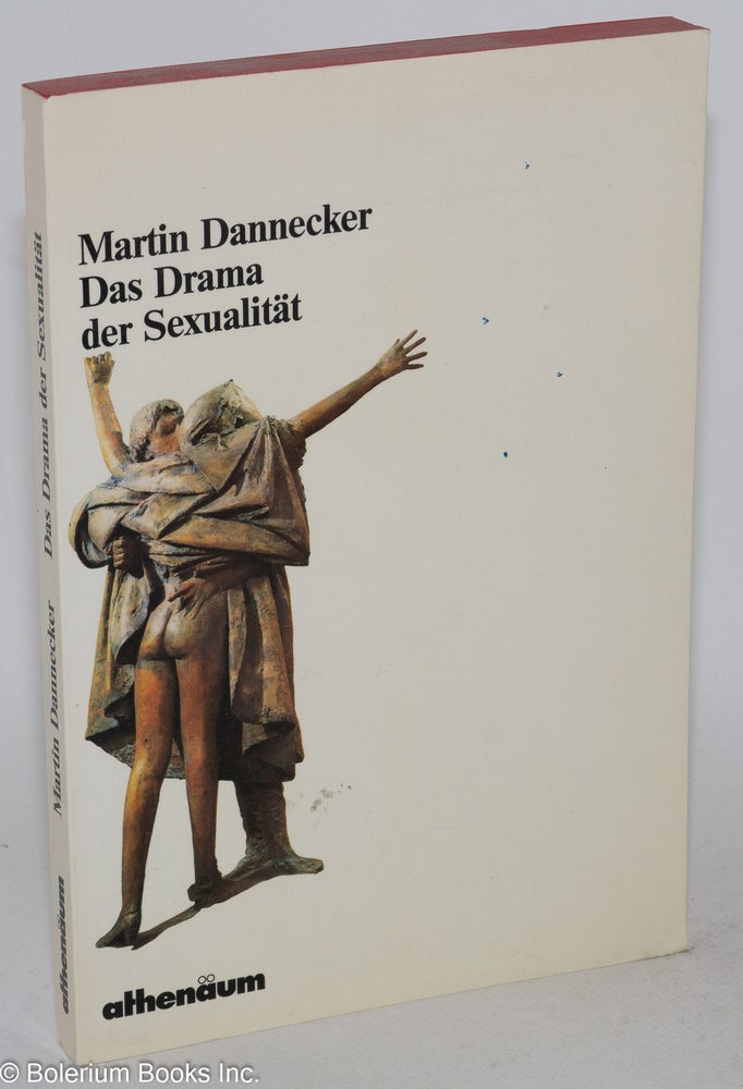 Cat.No: 139379 Das Drama der Sexualität. Martin Dannecker.