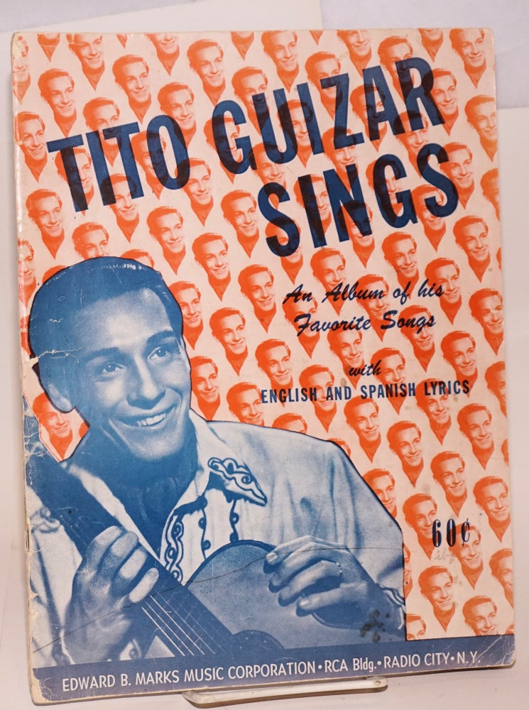 Cat.No: 13941 Tito Guizar Sings an album of his favorite songs with English and Spanish lyrics. Tito Guizar.