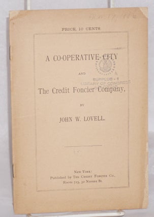 Cat.No: 139498 A co-operative city and the Credit Foncier Company. John W. Lovell