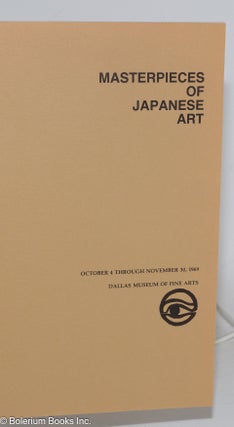 Masterpieces of Japanese Art: October 4 Through November 30, 1969