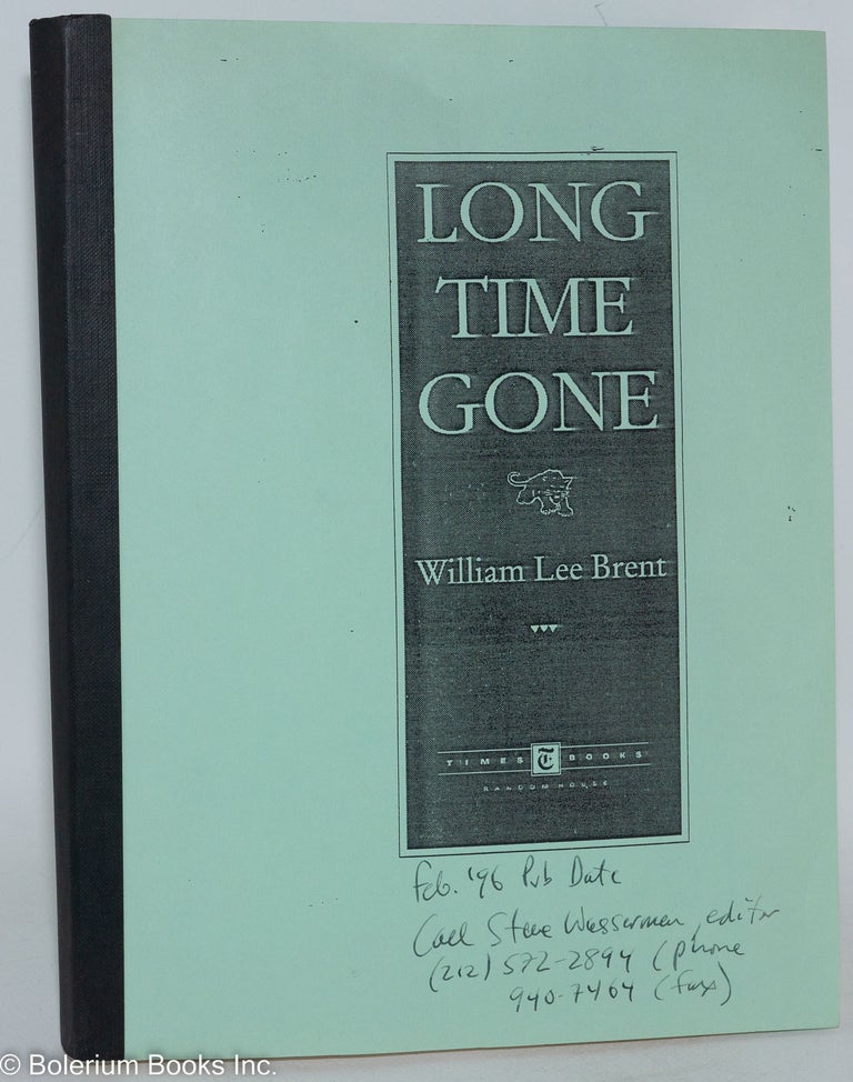 Cat.No: 139612 Long time gone. William Lee Brent.