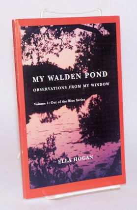 Cat.No: 139706 My Walden Pond: Observations from my window. Ella Hogan