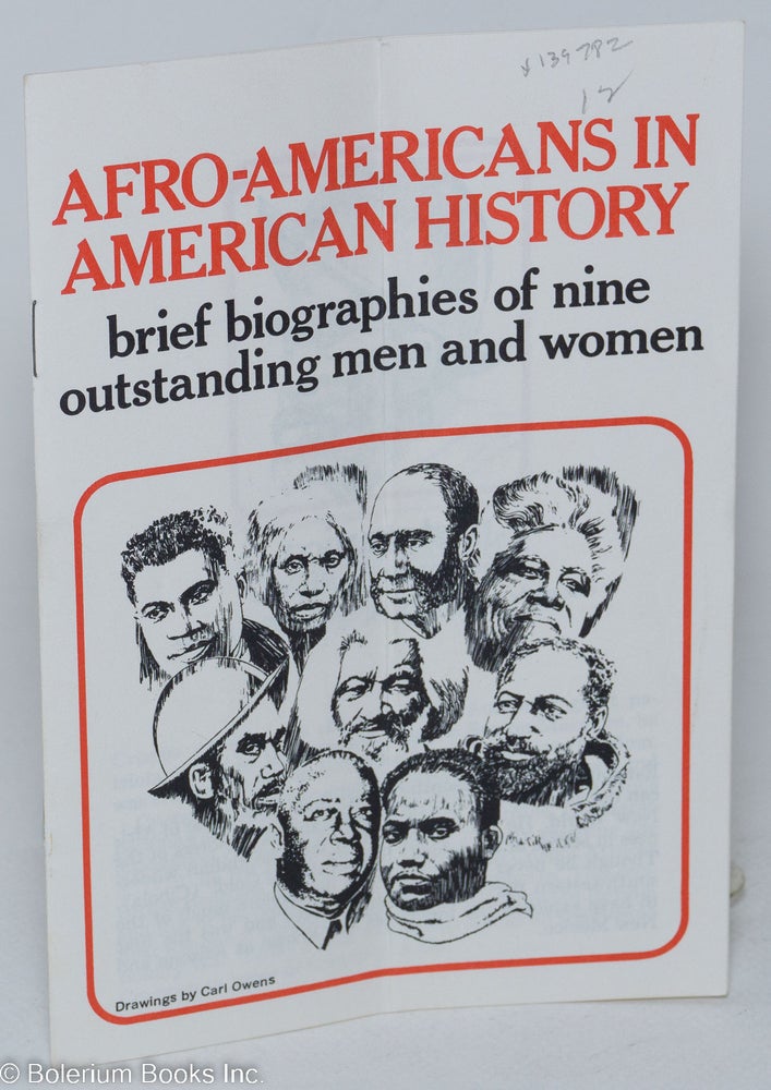 Cat.No: 139782 Afro-Americans in American history: brief biographies of nine outstanding men and women, drawings by Carl Owens