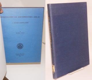 Cat.No: 139831 Bibliography on Southwestern Asia: II. A second compilation. Henry Field