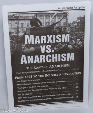 Cat.No: 139869 Marxism vs. Anarchism. Spartacist League