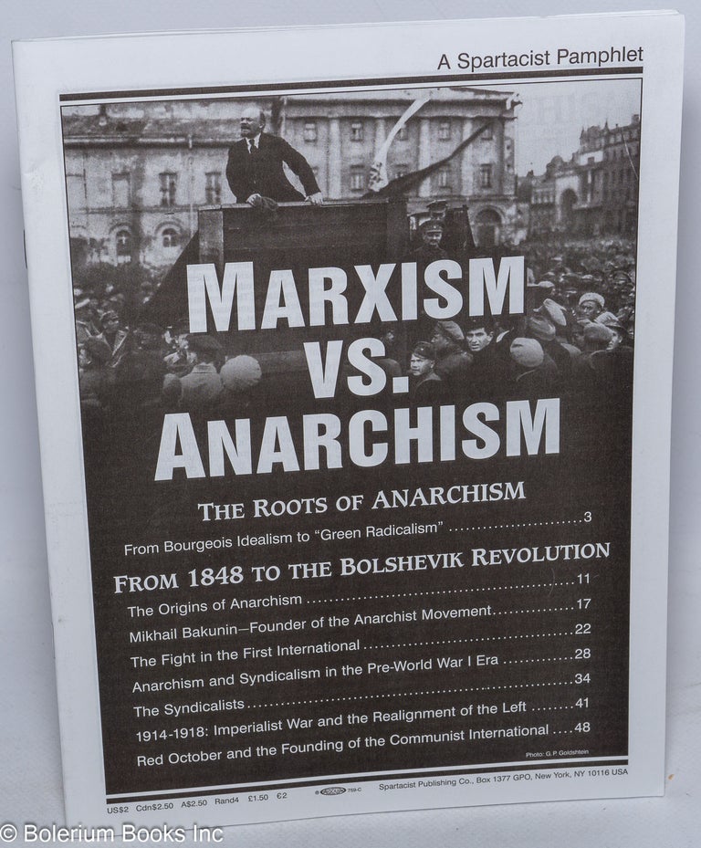 Cat.No: 139869 Marxism vs. Anarchism. Spartacist League.