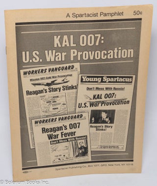 Cat.No: 139870 KAL 007: U.S. war provocation. Spartacist League