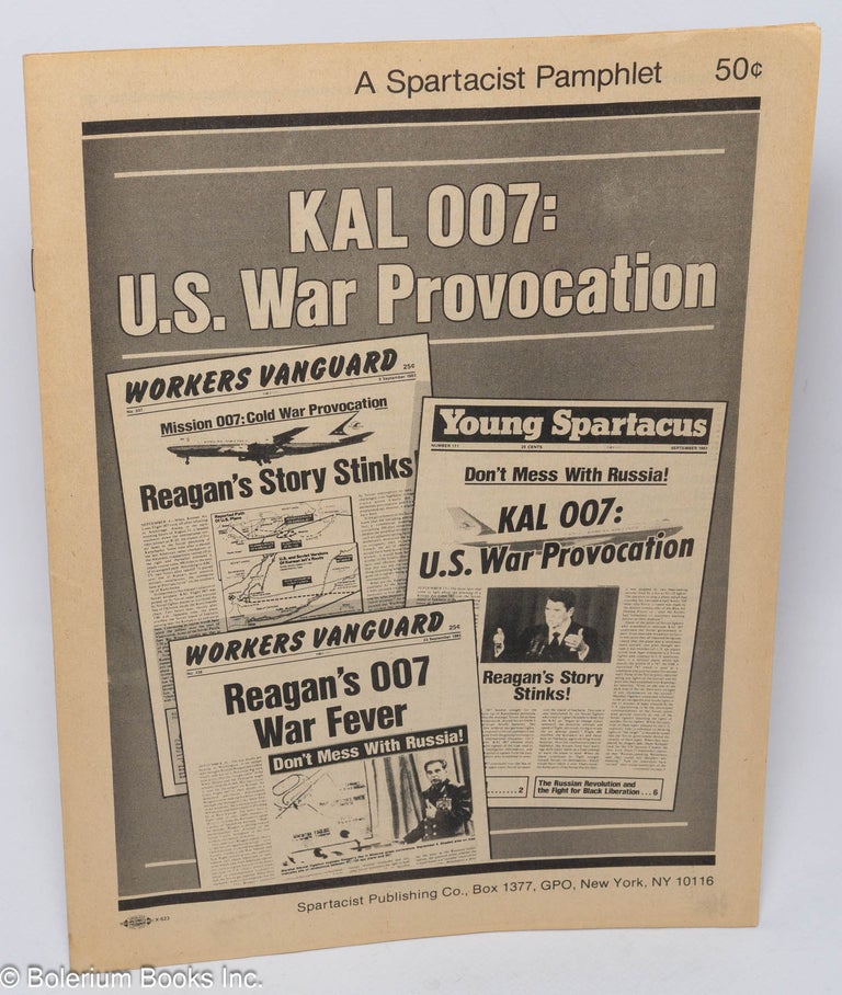 Cat.No: 139870 KAL 007: U.S. war provocation. Spartacist League.
