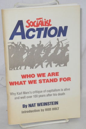 Cat.No: 139955 Socialist Action: who we are, what we stand for. Why Karl Marx's critique...