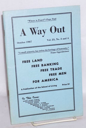 Cat.No: 140029 A Way Out, a publication of the School of Living. October, 1967, vol. 23,...