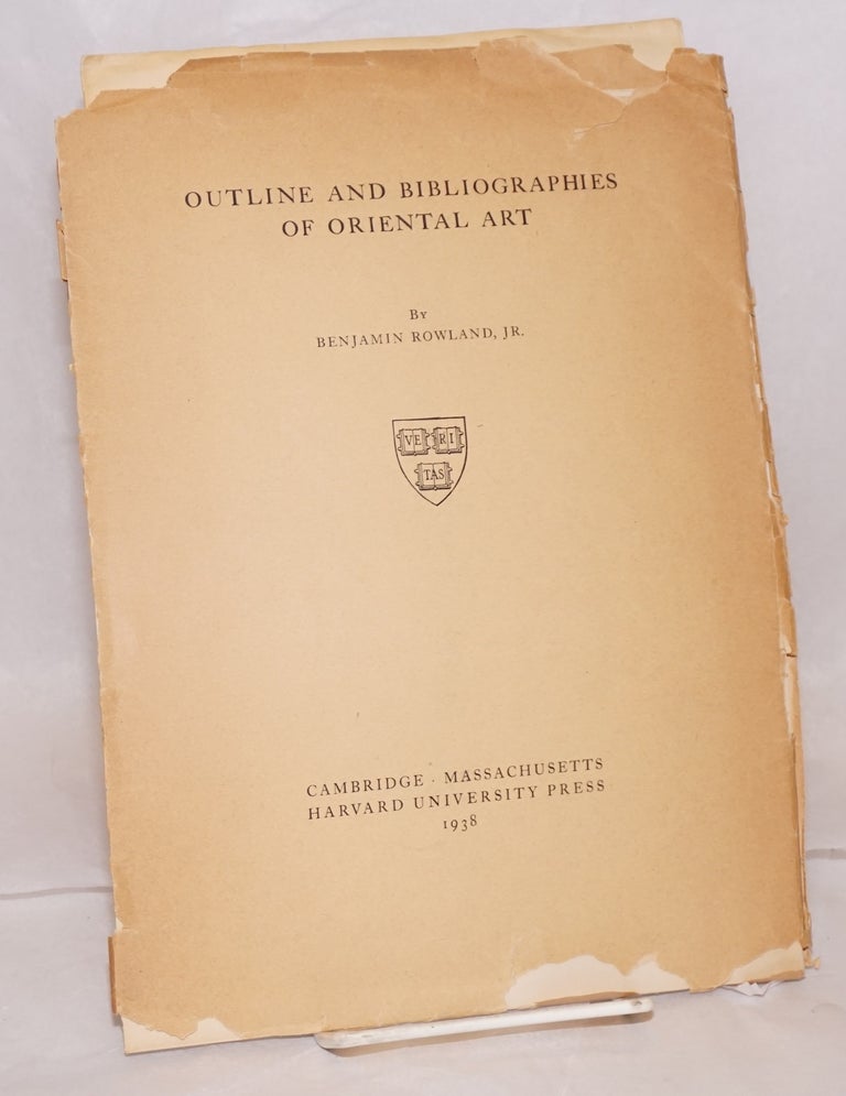 Cat.No: 140105 Outline and bibliographies of oriental art. Benjamin Rowland.